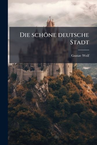 Cover image for Die Schne Deutsche Stadt: Mitteldeutschland