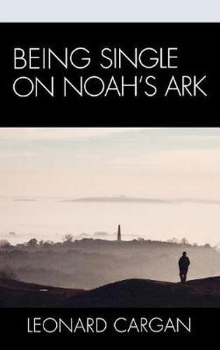 Cover image for Being Single On Noah's Ark