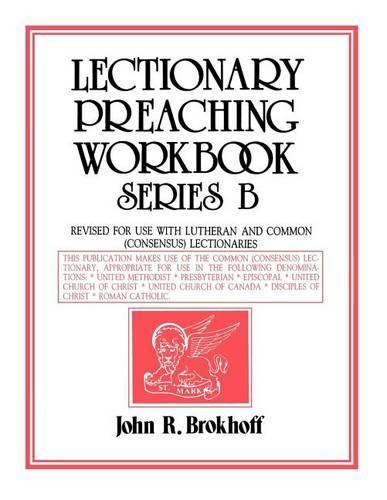 Lectionary Preaching Workbook, Series B