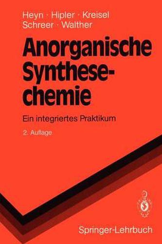 Cover image for Anorganische Synthesechemie: Ein integriertes Praktikum