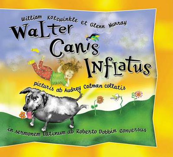 Walter Canis Inflatus: Walter the Farting Dog, Latin-Language Edition