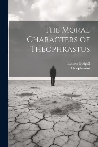 Cover image for The Moral Characters of Theophrastus