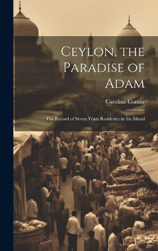 Cover image for Ceylon, the Paradise of Adam