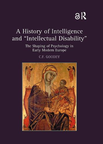 Cover image for A History of Intelligence and 'Intellectual Disability'
