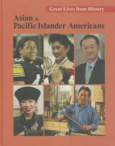 Cover image for Great Lives from History: Asian and Pacific Islander Americans - Volume 3