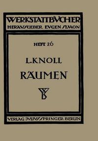 Cover image for Raumen: Anwendung, Konstruktion Und Herstellung Der Raumnadeln. Fehler Beim Raumen