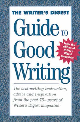 Cover image for The Writer's Digest Guide to Good Writing