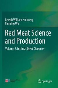 Cover image for Red Meat Science and Production: Volume 2. Intrinsic Meat Character