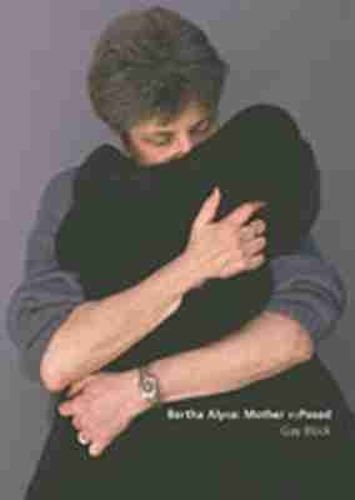 Cover image for Bertha Alyce: Mother Exposed