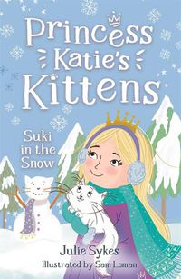 Cover image for Suki in the Snow (Princess Katie's Kittens 3)
