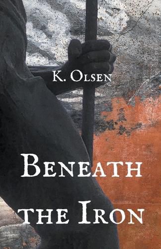 Cover image for Beneath the Iron
