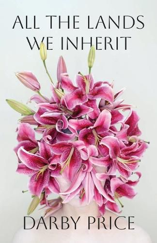 Cover image for All the Lands We Inherit