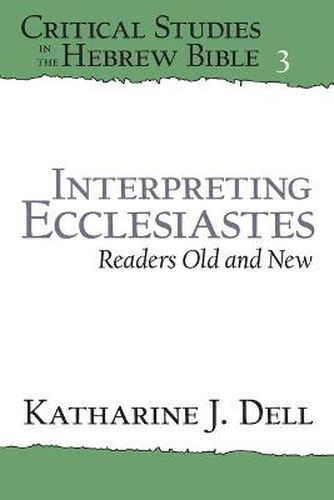 Cover image for Interpreting Ecclesiastes: Readers Old and New: Readers Old and New