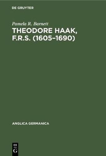 Cover image for Theodore Haak, F.R.S. (1605-1690): The First German Translator of Paradise Lost