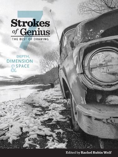 Cover image for Strokes of Genius 7-Depth, Dimension and Space: The Best of Drawing