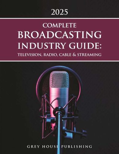 Cover image for Complete Broadcasting Industry Guide: Television, Radio, Cable & Streaming, 2025