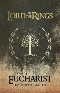 Cover image for Lord of the Rings and the Eucharist