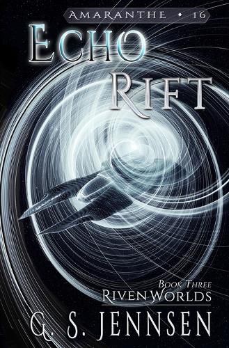 Echo Rift: Riven Worlds Book Three