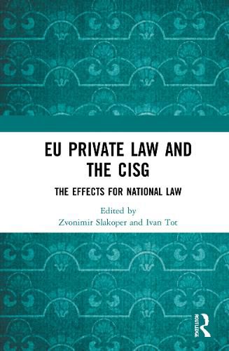 Cover image for EU Private Law and the CISG: The Effects for National Law