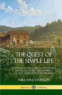 Cover image for The Quest of the Simple Life