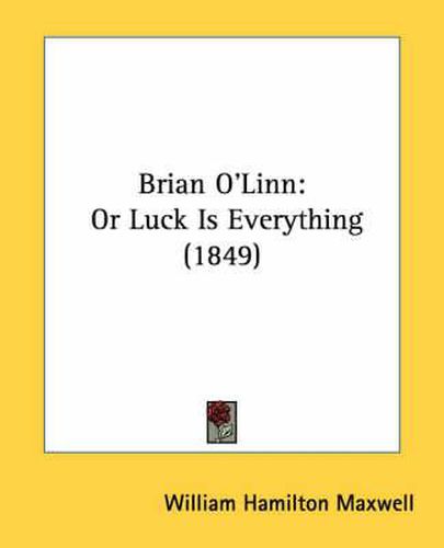 Brian O'Linn: Or Luck Is Everything (1849)