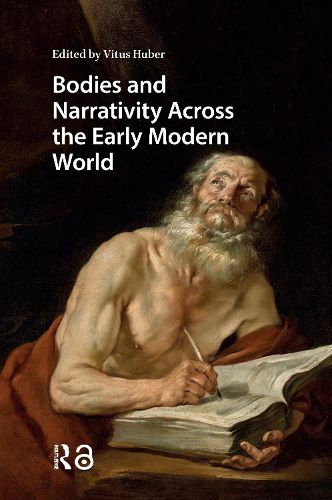 Cover image for Bodies and Narrativity Across the Early Modern World