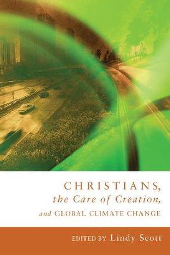 Cover image for Christians, the Care of Creation, and Global Climate Change