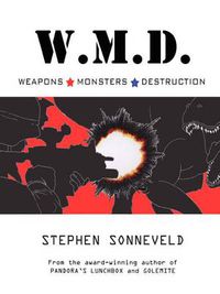 Cover image for W.M.D. Weapons Monsters Destruction