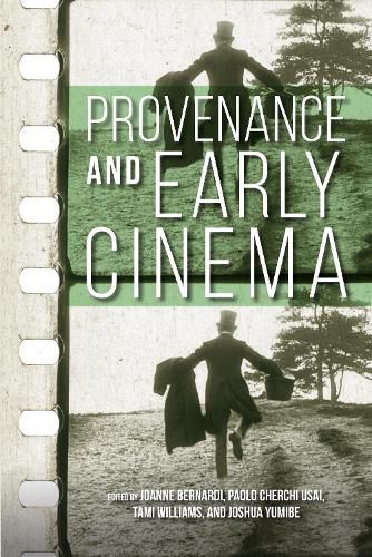 Cover image for Provenance and Early Cinema