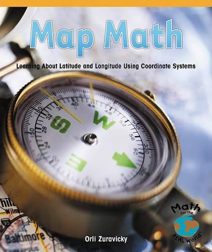 Cover image for Map Math: Learning about Latitude and Longitude Using Coordinate Systems