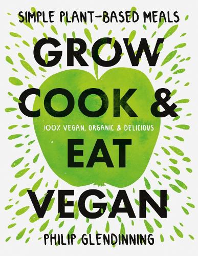 Cover image for Grow, Cook & Eat Vegan