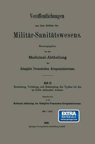 Cover image for Entstehung, Verhutung Und Bekampfung Des Typhus Bei Den Im Felde Stehenden Armeen