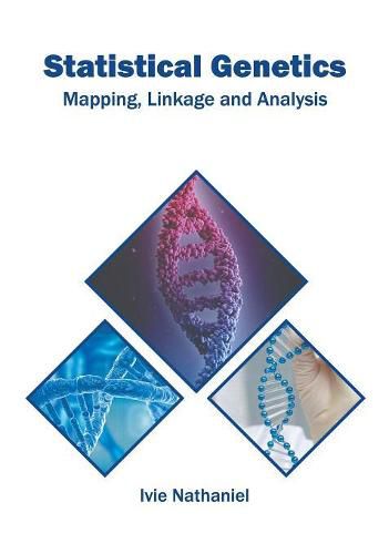 Cover image for Statistical Genetics: Mapping, Linkage and Analysis
