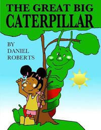 Cover image for The Great Big Caterpillar