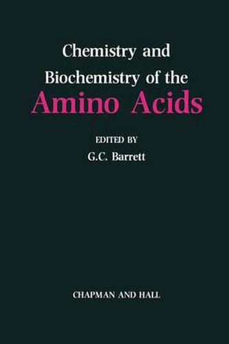 Cover image for Chemistry and Biochemistry of the Amino Acids