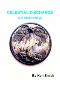 Cover image for Celestial Discharge and Other Poems