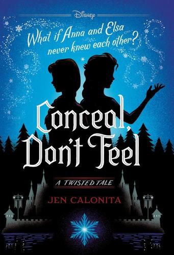 Cover image for Conceal, Don't Feel: A Twisted Tale