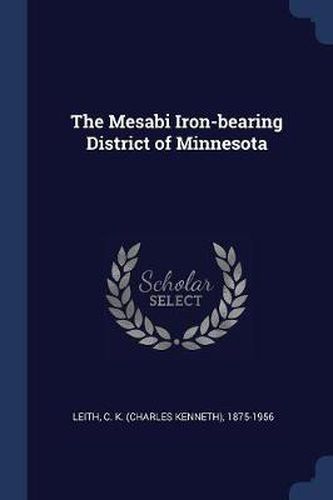 Cover image for The Mesabi Iron-Bearing District of Minnesota