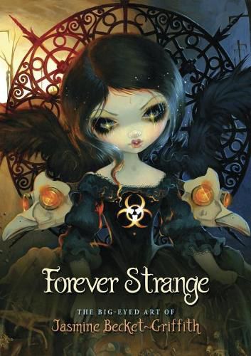 Cover image for Forever Strange: The Big-Eyed Art of Jasmine Becket-Griffith