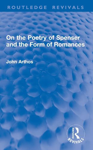 Cover image for On the Poetry of Spenser and the Form of Romances