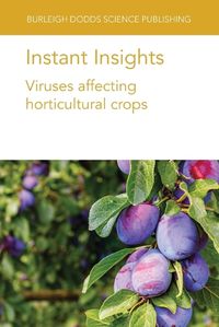 Cover image for Instant Insights: Viruses Affecting Horticultural Crops