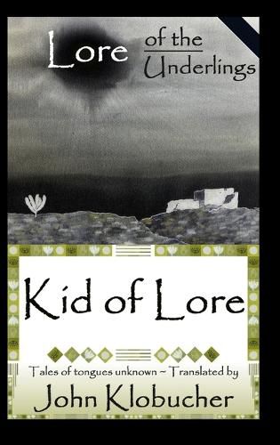 Cover image for Lore of the Underlings: Kid of Lore