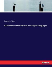 Cover image for A Dictionary of the German and English Languages