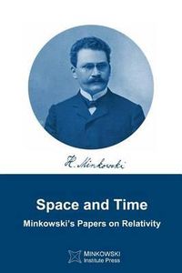 Cover image for Space and Time: Minkowski's papers on relativity