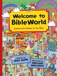 Cover image for Welcome to BibleWorld: Explore All 66 Books of the Bible