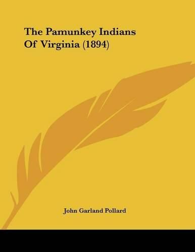 The Pamunkey Indians of Virginia (1894)