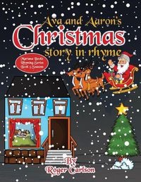 Cover image for Ava and Aarons Christmas Story in Rhyme