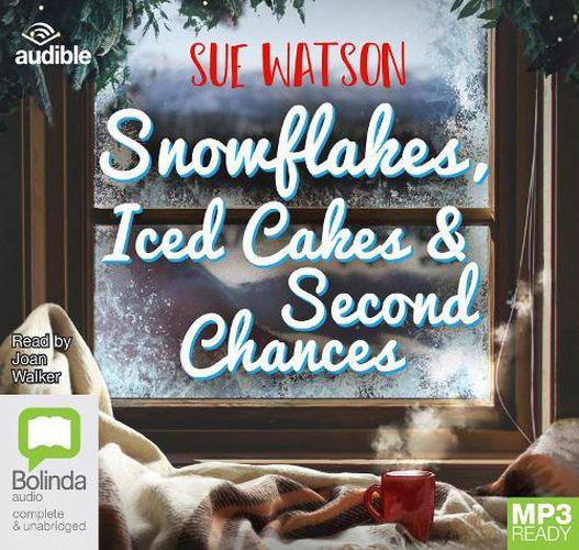 Snowflakes, Iced Cakes and Second Chances