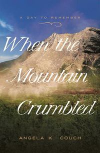 Cover image for When the Mountain Crumbled