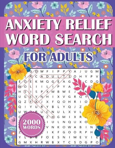 Cover image for Anxiety Relief Word Search Book For Adults